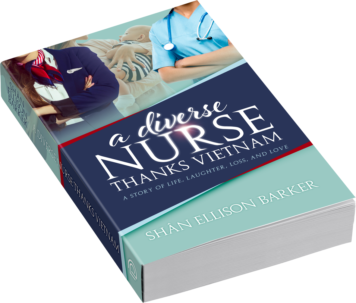 A Diverse Nurse Thanks Vietnam by author Shan Barker