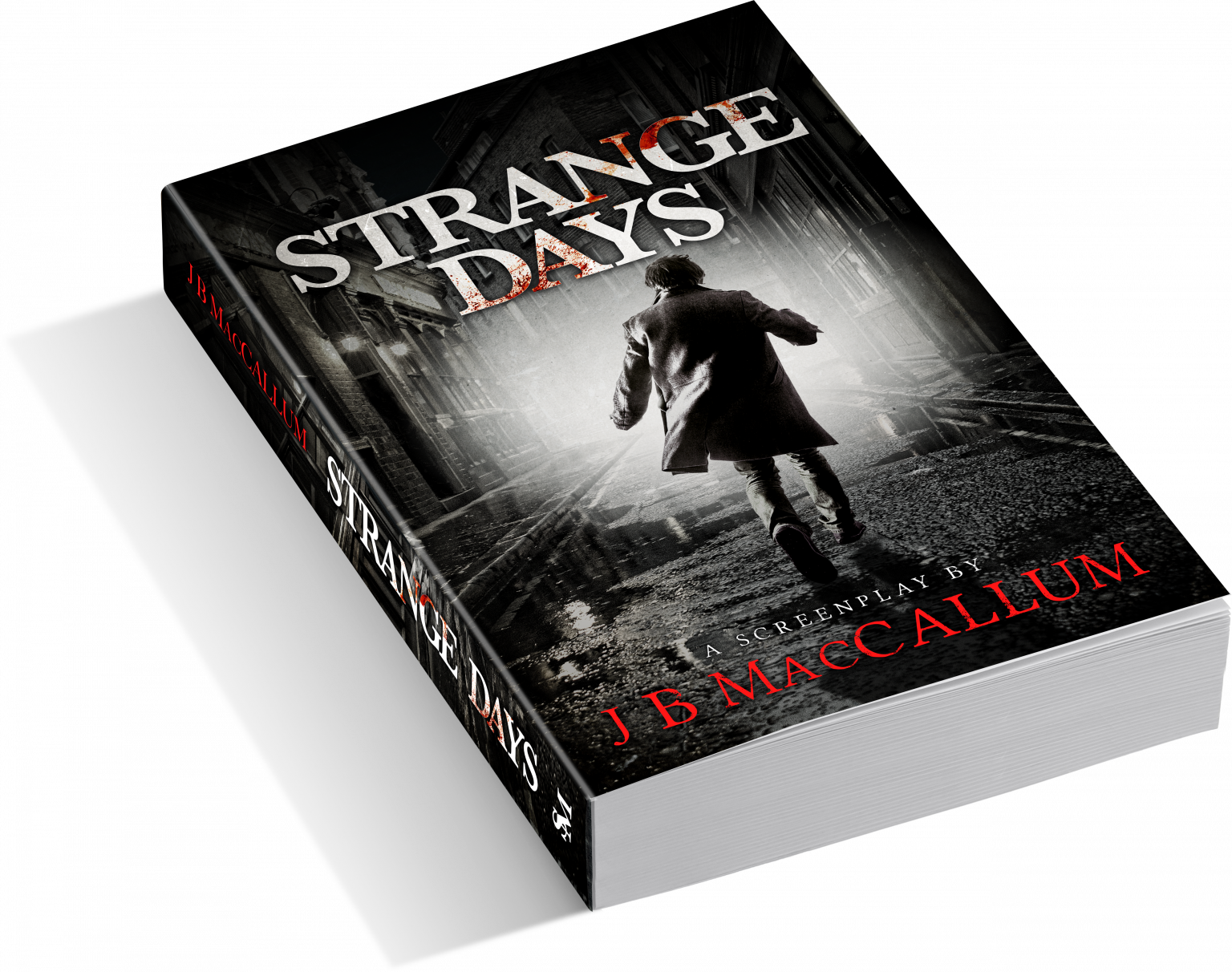 Strange Days by J B MacCallum